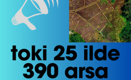 Toki açık artırmayla 25 ilde 390 arsa satıyor