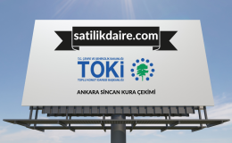 Toki Ankara Sincan Saraycık sosyal Konut Projesi