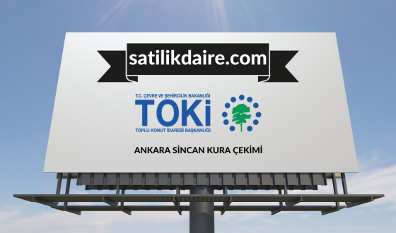 Toki Ankara Sincan Saraycık sosyal Konut Projesi