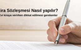 Kiralama Sözleşmesi Nasıl Yapılır? Nelere Dikkat Edilmeli?