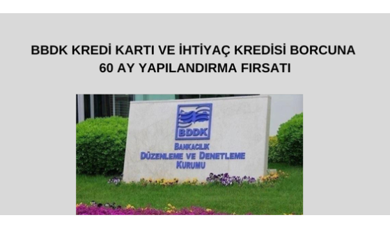 BBDK kredi Kartı ve ihtiyaç Kredisi borcu için yapılandırma fırsatı