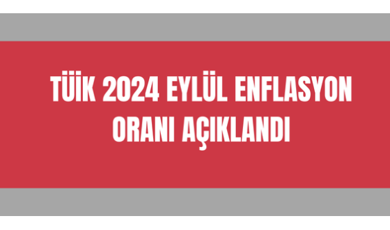 TÜİK Eylül Enflasyon Oranını Açıkladı