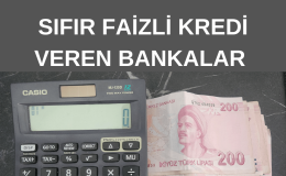 Sıfır faizli kredi limitleri yükseldi: en yüksek limiti veren bankalar