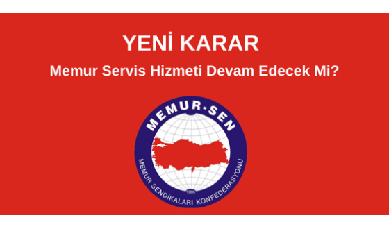 Memur Servis Hizmetleri Devam Edecek Mi?