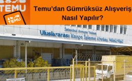 Temu Gümrük Vergisi Ne Kadar?