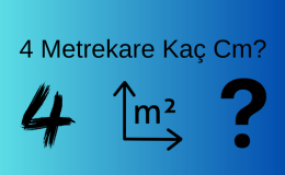 4 Metrekare Kaç Cm? Metre Nedir?