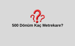 500 Dönüm Kaç Metrekare