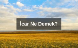 İcar Ne Demek? İcar Fiyatları 2025?