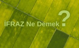 İfraz Ne Demek? İfrazlı Arsa Alınır Mı?